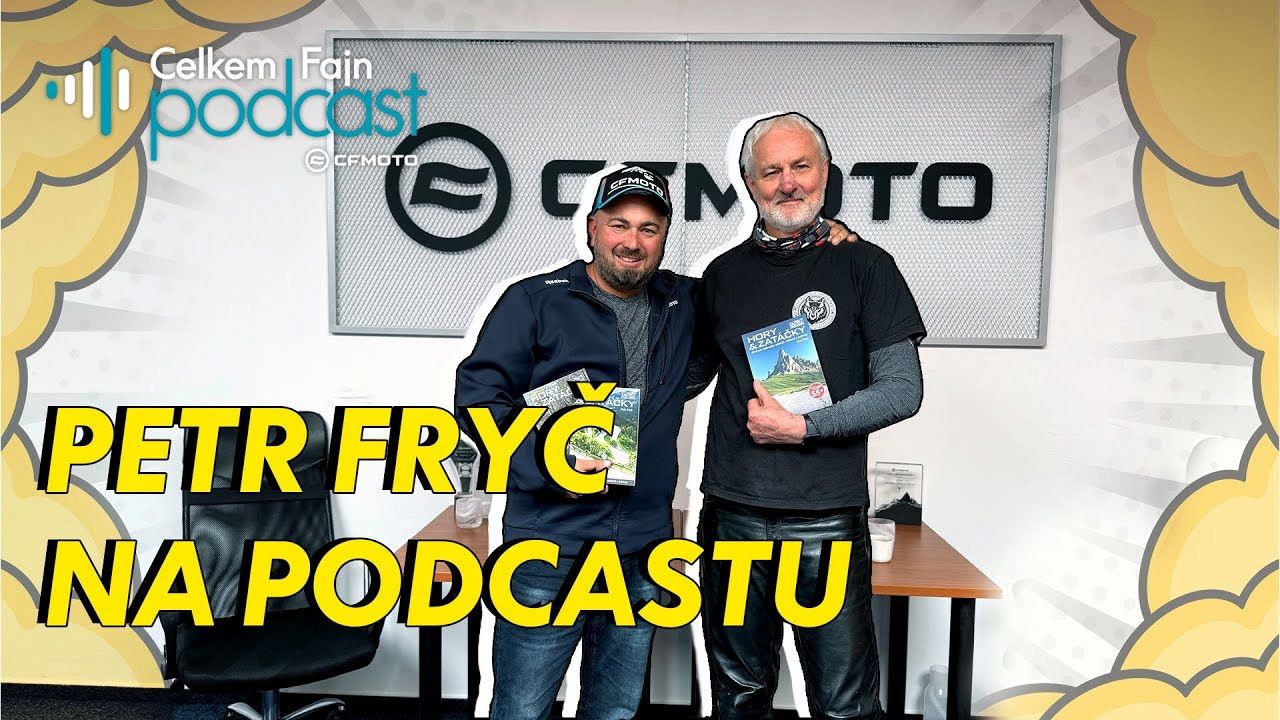 CFMOTO Celkem Fajn Podcast a Petr Fryč Hory a zatáčky